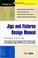 Cover of: Jigs and Fixtures Design Manual