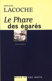 Le phare des égarés by Philippe Lacoche