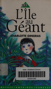 Cover of: L'île au Géant by Charlotte Gingras