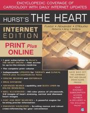 Cover of: Hurst's the Heart Internet Edition by R. Wayne Alexander, Valentin Fuster, Robert A. O'Rourke, Robert Roberts, Spencer B. King, R. Alexander, Robert O'Rourke, Spencer King, Hein Wellens