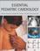 Cover of: Essential Pediatric Cardiology