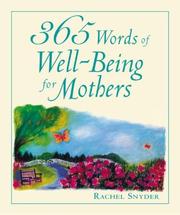 Cover of: 365 Words of Well-Being for Mothers by Rachel Snyder