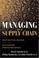 Cover of: Managing the Supply Chain 