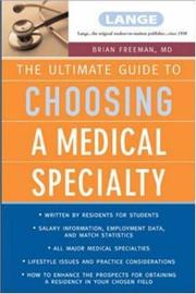 Cover of: The Ultimate Guide To Choosing a Medical Specialty by Brian Freeman