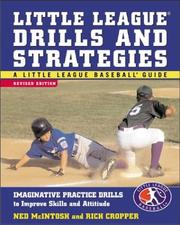 Cover of: Little League drills and strategies by Ned McIntosh, Ned McIntosh