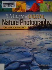 Cover of: The magic of digital nature photography by Rob Sheppard