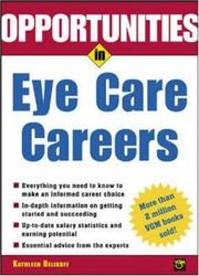 Cover of: Opportunities in Eye Care Careers by Kathleen Belikoff, Kathleen Belikoff