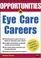 Cover of: Opportunities in Eye Care Careers