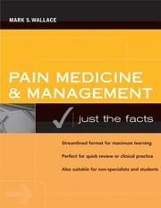 Cover of: Pain Medicine and Management: Just the Facts