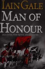Cover of: Man of honour: Jack Steel and the Blenheim campaign, July to August 1704