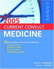 Cover of: CURRENT Consult Medicine 2005 (Current Consult Medicine) by Maxine A. Papadakis, Stephen J. McPhee