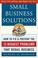 Cover of: Small Business Solutions 