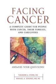 Cover of: Facing Cancer by Theodore A. Stern, Mikkael A. Sekeres