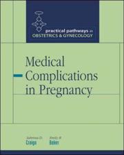 Cover of: Medical Complications in Pregnancy (Practical Pathways in Obstetrics & Gynecology Series) (Practical Pathways Series) by Sabrina Craigo, Emily R Baker
