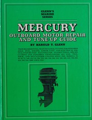 Cover of: Mercury outboard motor repair and tune-up guide by Harold T. Glenn
