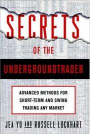 Cover of: Secrets of the Undergroundtrader by Jea Yu, Russell Lockhart