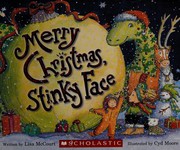 Cover of: Merry Christmas, Stinky Face by Lisa McCourt, Cyd Moore