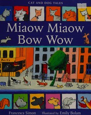 Cover of: Miaow miaow bow wow: cat and dog tales