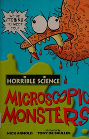 Cover of: Microscopic monsters by Nick Arnold