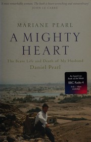 Cover of: A mighty heart: the Daniel Pearl story