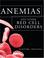 Cover of: Anemias and Other Red Cell Disorders