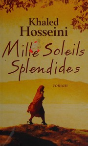 Cover of: Mille soleils splendides by Khaled Hosseini