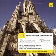Cover of: Teach Yourself Quick Fix Spanish Grammar