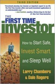 Cover of: The First Time Investor : How to Start Safe, Invest Smart, and Sleep Well