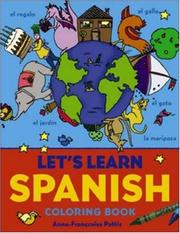 Cover of: Let's Learn Spanish Coloring Book (Let's Learn Coloring Books) by Anne-Francoise Pattis, Anne-Francoise Pattis