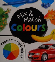 Cover of: Mix & match colours by 