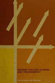Cover of: Modern college algebra and trigonometry by Edwin F. Beckenbach