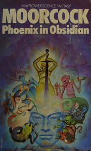 Cover of: Phoenix in obsidian by Michael Moorcock