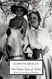 Cover of: The flame trees of Thika by Elspeth Huxley