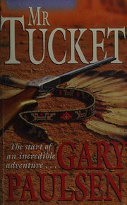 Cover of: Mr Tucket by Gary Paulsen