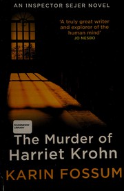 The murder of Harriet Krohn by Karin Fossum