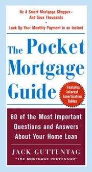 Cover of: The pocket mortgage guide: 60 of the most important questions and answers about your home loan