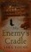Cover of: My enemy's cradle
