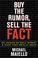 Cover of: Buy the Rumor, Sell the Fact