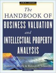 Cover of: The Handbook of Business Valuation and Intellectual Property Analysis by Robert F. Reilly, Robert Schweihs, Robert Reilly