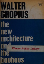 Cover of: The new architecture and the Bauhaus