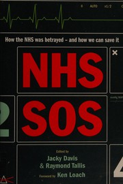 NHS SOS by Raymond Tallis, Jacky Davis