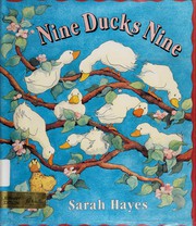 Cover of: Nine ducks nine by Sarah Hayes