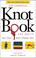 Cover of: The Essential Knot Book 