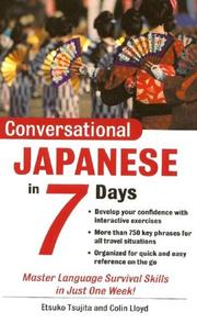 Cover of: Conversational Japanese in 7 days by Etsuko Tsujita