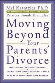 Cover of: Moving Beyond Your Parents' Divorce by Mel Krantzler, Patricia Biondi Krantzler, Patricia Krantzler