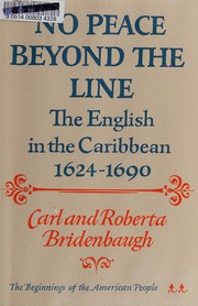 Cover of: No peace beyond the line: the English in the Caribbean, 1624-1690