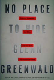No Place to Hide by Glenn Greenwald, Glenn Greenwald