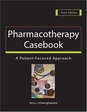 Cover of: Pharmacotherapy Casebook: A Patient-Focused Approach (Pharmacotherapy Casebook)