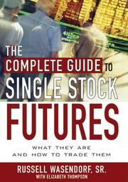 Cover of: The Complete Guide to Single Stock Futures