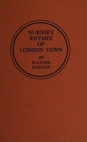 Cover of: Nursery rhymes of London town by Eleanor Farjeon